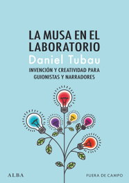 ALBA, La musa en el laboratorio - Daniel Tubau