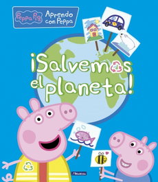 BEASCOA ¡Salvemos el planeta! (Peppa Pig. Didácticos)