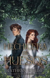Hechicera de huesos, Kathryn Purdie - PUCK