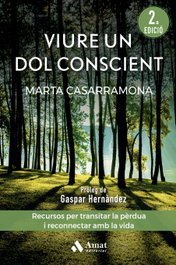 Viure un dol conscient, Marta Casarramona Lahoz - Amat Editorial