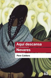 Aquí descansa Nevares i altres narracions mexicanes, Pere Calders - EDUCAULA