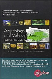 GLYPHOS EDITORIAL, Investigaciones Arqueológicas en el Valle del Duero: Del Paleolítico a la Antigüedad Tardía