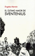 El último amor de Sventenius, Ángeles Alemán - Editorial Mercurio
