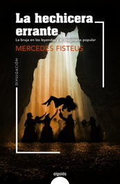 La hechicera errante, Mercedes Fisteus - ALGAIDA