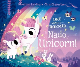 LA GALERA, Deu minuts i a dormir. Nadó unicorn, Rhiannon Fielding