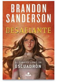 Desafiante (Escuadrón 4), BRANDON SANDERSON - Penguin Random House Grupo Editorial, S.A.U.