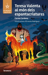 BROMERA EDICIONS, Teresa Valenta al mon dels espantacriatures, Carme Cardona - BROMERA EDICIONS