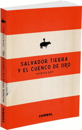 Salvador tierra y el cuenco de oro, Patricia Geis - COMBEL