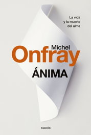 Ánima, Michel Onfray - PAIDOS