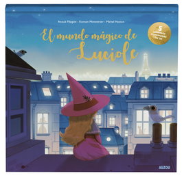 AUZOU EDITIONS, El mundo mágico de Luciole. Libro luminoso en 3D. - Anouk Filippini