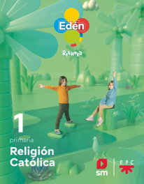 SM, Religión católica. 1 primaria. Edén. Revuela 22 - Díaz Montejo, Mª Adoración