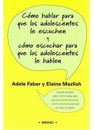 MEDICI, Como hablar para que los adolescentes le escuchen... - MEDICI