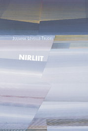 Nirliit, Juliana Léveillé-Trudel - BARRETT