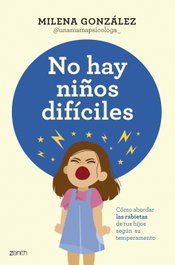 No hay niños difíciles, Milena González - ZENITH