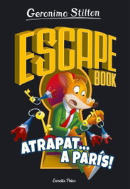 ESTRELLA POLAR Escape Book 3. Atrapat a París, Geronimo Stilton - ESTRELLA POLAR