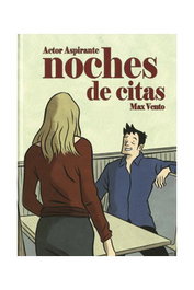 Tebeos Dolmen Editorial S.L. Noches de Citas (Actor Aspirante 02) de Max Vento