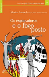 Exploradores e o Fogo Posto, Marina Santos - ALFARROBA