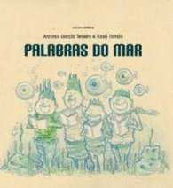 EMBORA, Palabras do mar - Antonio García Teijeiro, Xosé Tomás