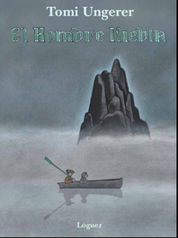El hombre niebla, Tomi Ungerer - LOGUEZ EDICIONES