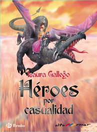 Héroes por casualidad, Laura Gallego - BRUÑO