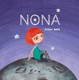 NONA, Esther Voltà Farregut - EL CEP I LA NANSA