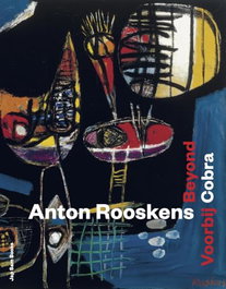 Anton Rooskens: Beyond Cobra; Voorbij Cobra, JAP SAM