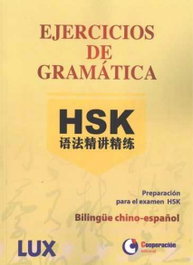 COOPERACION EDITORIAL, Ejercicios de gramática HSK (Chino/Español) - LUX