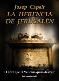 La herencia de jerusalén, Josep Caspir - JAVISA23 EDICIONES