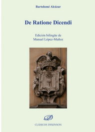 DYKINSON, De Ratione Dicendi, Bartolomé Alcázar - DYKINSON