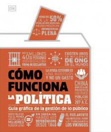 DORLING KINDERSLEY (DK) Cómo funciona la política - DORLING KINDERSLEY (DK)