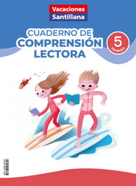 SANTILLANA VACACIONES COMPRENSIÓN LECTORA 5ºPRIMARIA