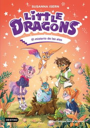 Little Dragons 6. El misterio de las alas, Susanna Isern - DESTINO INFANTIL