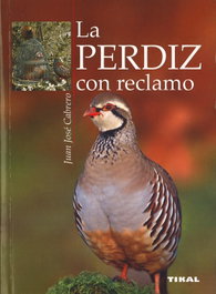 TIKAL EDICIONES, La perdiz con reclamo