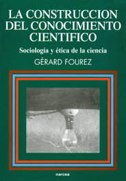 Construcción conocimiento científico, Gerard Fourez - NARCEA