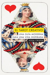 ALPHA DECAY, El tarot creativo, Jessa Crispin - ALPHA DECAY