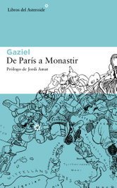 De París a Monastir, Gaziel - LIBROS DEL ASTEROIDE