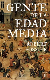 GENTE DE LA EDAD MEDIA, Robert Fossier - TAURUS