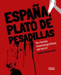 España, plató de pesadillas, Sergio Moreno Ramos - ANAYA TOURING