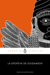 La epopeya de Gilgamesh, Anónimo - PENGUIN CLASICOS