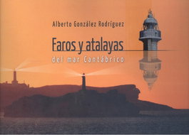 EDICIONES TANTIN, FAROS Y ATALAYAS DEL MAR CANTABRICO.(NATURALEZA)