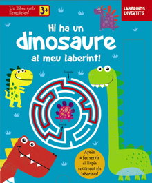 BRUIXOLA, Laberints divertits. Hi ha un dinosaure al meu laberint!