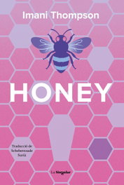 Honey, Imani Thompson - BROMERA EDICIONS