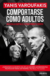 Comportarse como adultos, Yanis Varoufakis - DEUSTO