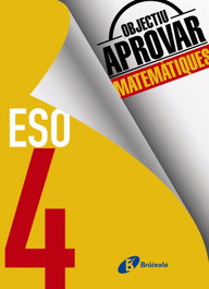 BRUIXOLA, OBJECTIU APROVAR MATEMATIQUES 4 ESO 2017