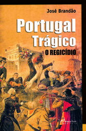 Portugal Trágico, José Brandão - ANCORA EDITORA