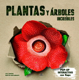 Plantas y Árboles Increíbles, María Dolores Maeso Fernández - LIBSA