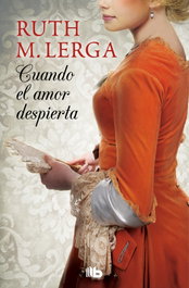 Cuando el amor despierta, Ruth M. Lerga - B DE BOLSILLO