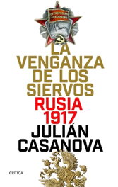 La venganza de los siervos, Julio Casanova - CRITICA