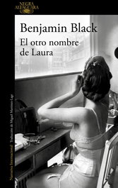 El otro nombre de Laura, Benjamin Black - ALFAGUARA