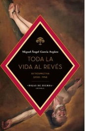 HOJAS DE HIERBA, Toda la vida al revés, Miguel Ángel García Argüez - HOJAS DE HIERBA
